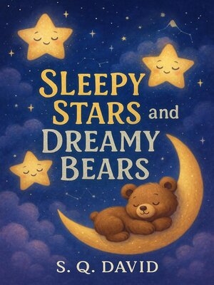 cover image of Sleepy Stars and Dreamy Bears